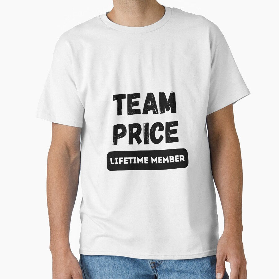 Team Price Lifetime Member Custom Family Reunion Classic T-Shirt White