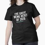 Great Meme Reset Of 2026 Funny Internet Humor Classic T-Shirt Black