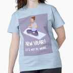 Funny New Year Let's Not Be Weird Shirt – Social Humor Outfit Light Blue