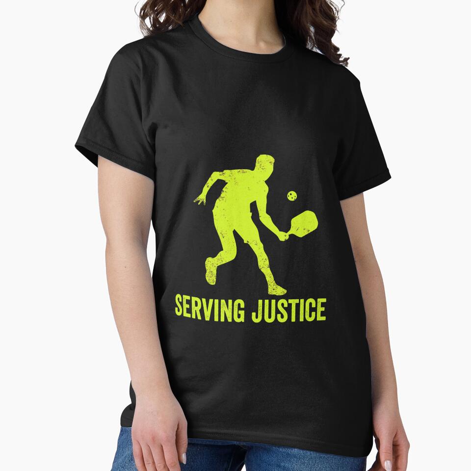 Service Justice Pickleball Funny Legal Theme Sports Shirt Black