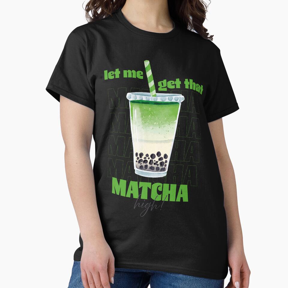 Matcha High Energy Boost Tee Fun Green Tea Enthusiast Shirt Black