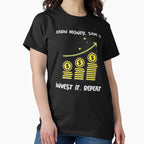 Earn Save Invest Repeat Financial Freedom Wealth Strategy Tee Black