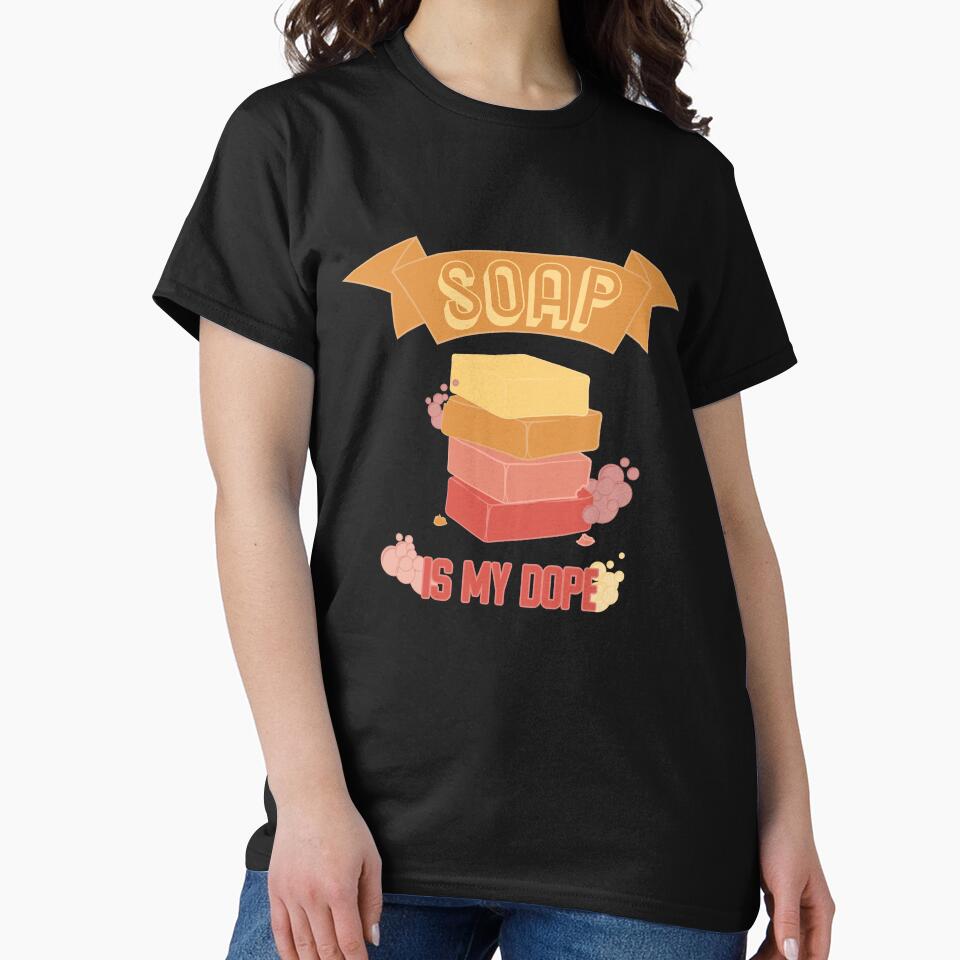 Soap Is My Dope Funny Soaping Hobbyist Graphic T-Shirt Black